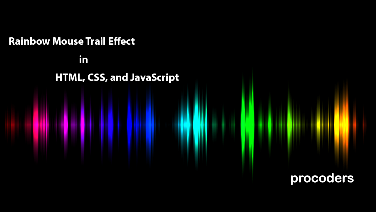 Top 10 CSS & JavaScript Mouse Trail Effects 2020 
